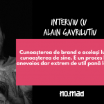 La fel ca un personaj, un brand nu poate fi altceva decat ceea ce este - interviu cu Alain Gavriluțiu